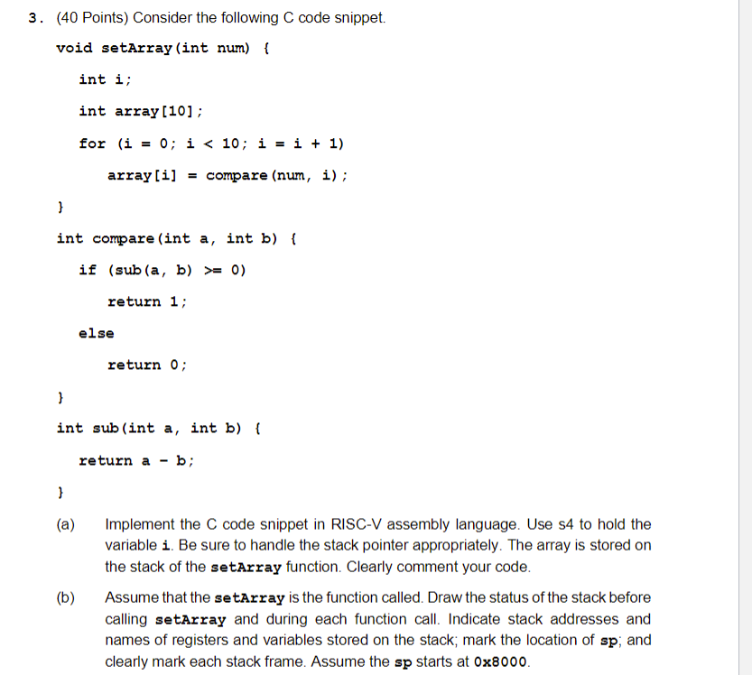 Solved 3. (40 Points) Consider the following C code snippet. | Chegg.com