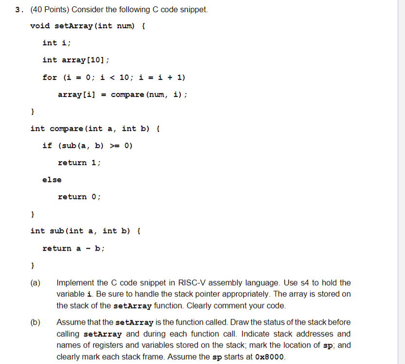 Solved 3. (40 Points) Consider The Following C Code Snippet. | Chegg.com