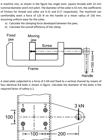 Solved A machine vice, as shown in the figure has single | Chegg.com