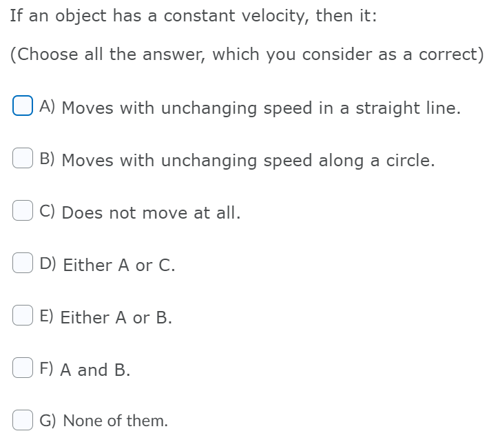 Solved If an object has a constant velocity, then it