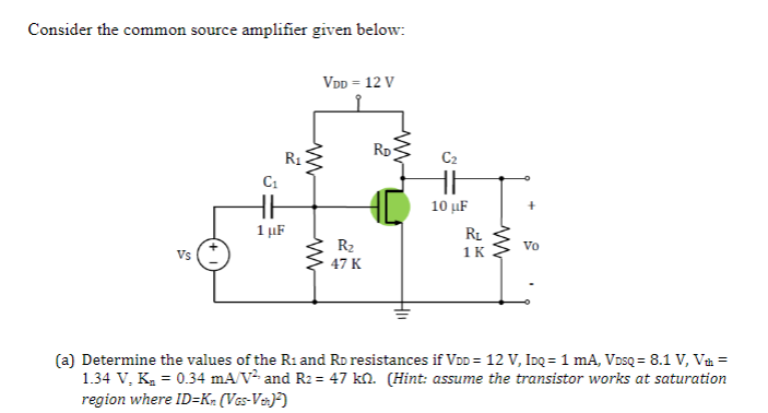 Solved Consider The Common Source Amplifier Given Below: (a) | Chegg.com