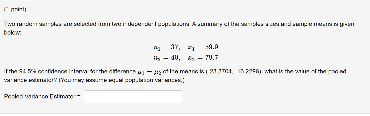 Solved (1 point) Two random samples are selected from two | Chegg.com