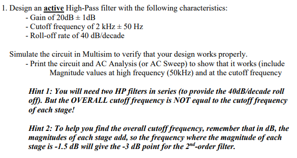 Solved 1. Design an active High-Pass filter with the | Chegg.com