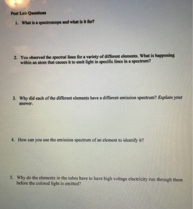 Post Lab Questions I. What is a spectroscope and what | Chegg.com