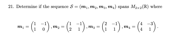 Solved 21. Determine if the sequence S = (M1, M2, M3, ma) | Chegg.com