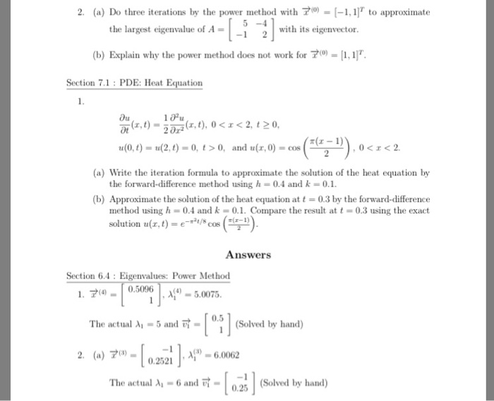 Solved 2. (a) Do three iterations by the power method with | Chegg.com