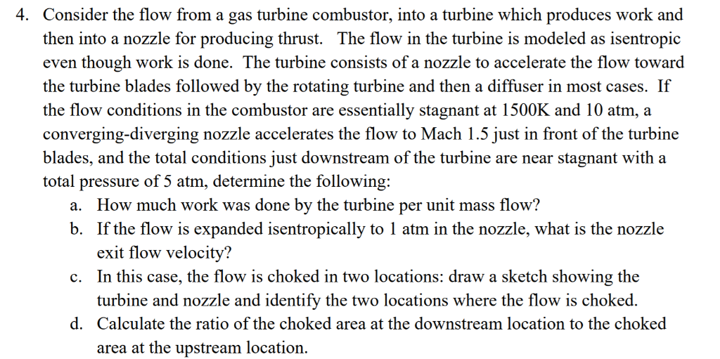 Solved Consider the flow from a gas turbine combustor, into | Chegg.com