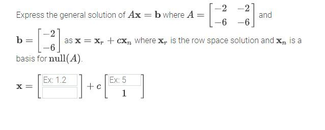 Solved -2 -2 Express The General Solution Of Ax = B Where A | Chegg.com