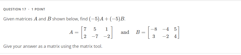 Solved Given matrices A and B shown below, find ( | Chegg.com