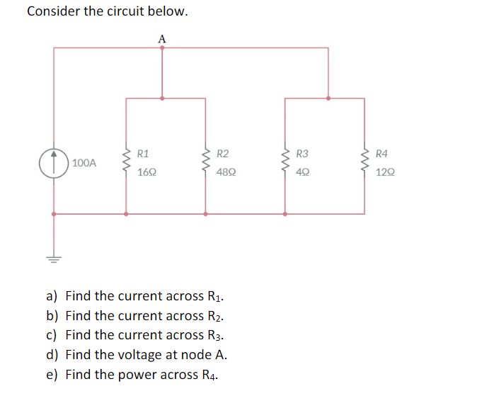 Solved Consider the circuit below. A R2 R3 R4 o 100A R1 1622 | Chegg.com