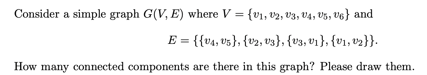 Solved Consider a simple graph G(V, E) where V = {V1, V2, | Chegg.com