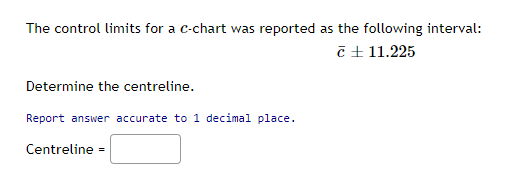 Solved The control limits for a c-chart was reported as the | Chegg.com
