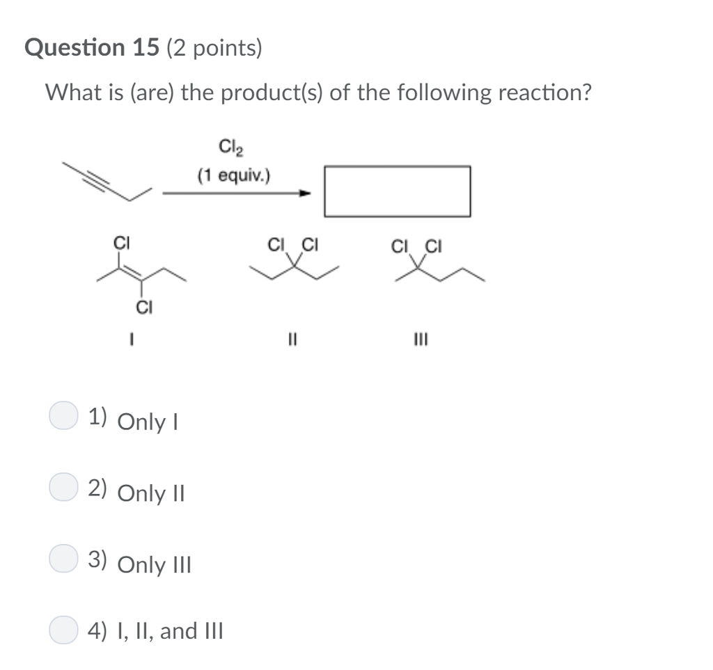 Solved Question 15 (2 points) What is (are) the product(s) | Chegg.com