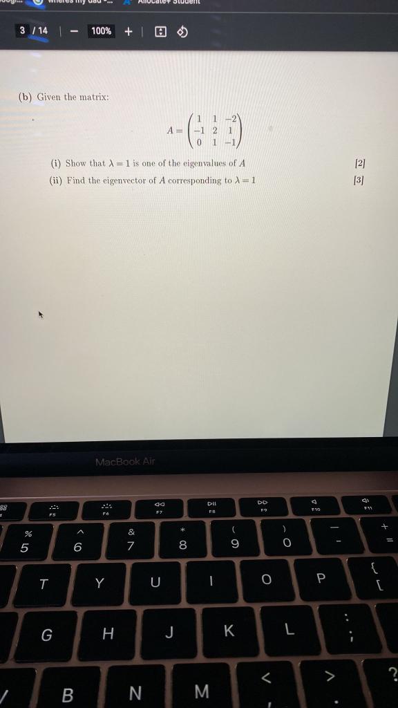 Solved 3 / 14 100% + @ (b) Given the matrix: A= - 1 2 1 0 1 | Chegg.com
