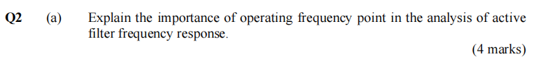 Solved Q2 (a) Explain the importance of operating frequency | Chegg.com