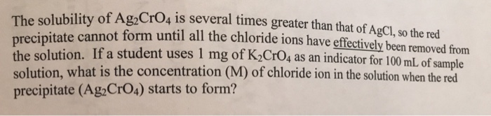 Solved solubility of Ag2CrO4 is several times greater than | Chegg.com