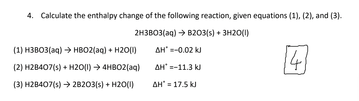 Solved 4. Calculate The Enthalpy Change Of The Following | Chegg.com