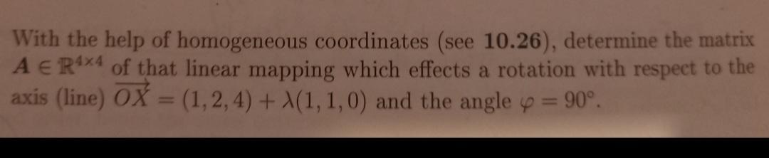 With the help of homogeneous coordinates (see 10.26 | Chegg.com