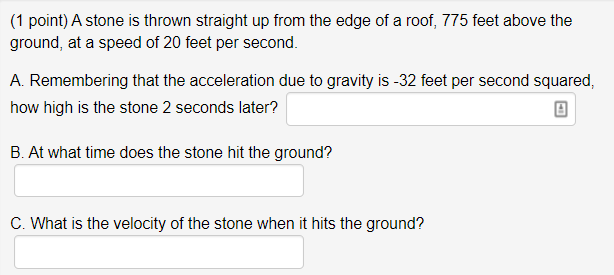Solved (1 point) A stone is thrown straight up from the edge | Chegg.com