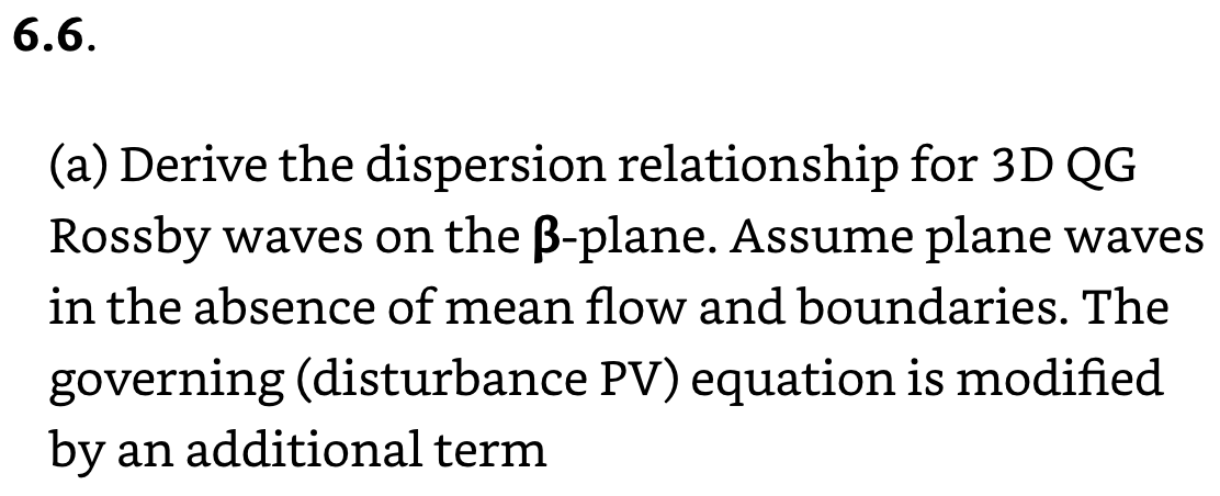 Solved (a) Derive the dispersion relationship for 3DQG | Chegg.com