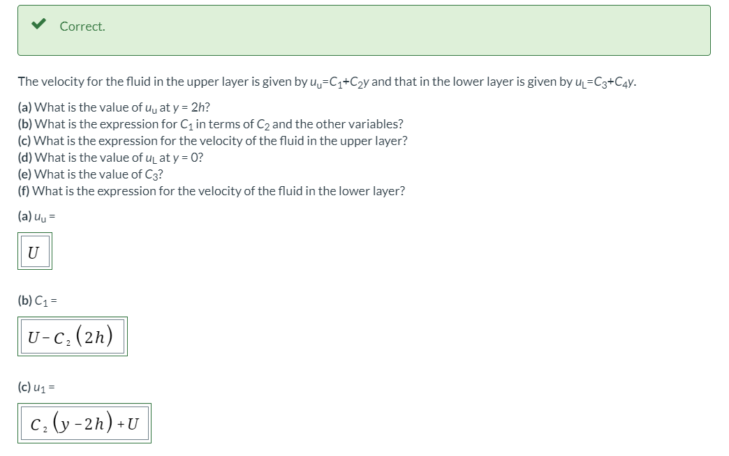 Solved Correct. The velocity profile is linear in both of | Chegg.com