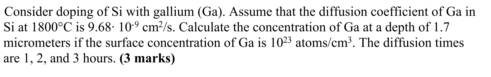 Solved Consider doping of Si with gallium (Ga). Assume that | Chegg.com