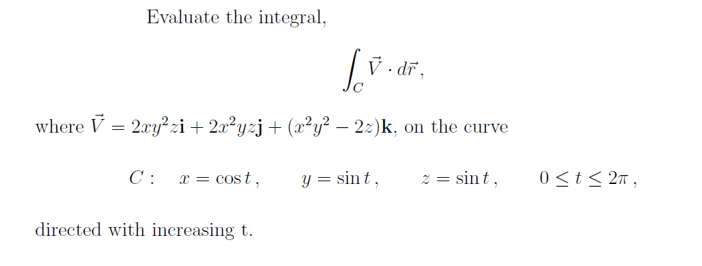 Solved Evaluate The Integral N Dr Where 2xy Zi Chegg Com