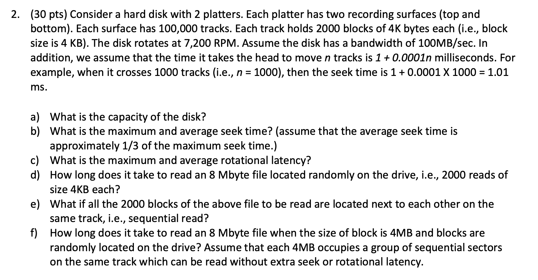 Solved ( 30 pts) Consider a hard disk with 2 platters. Each