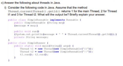 Solved C) Answer The Following About Threads In Java. 1) | Chegg.com