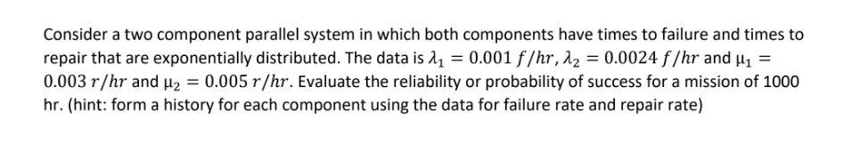 Consider a two component parallel system in which | Chegg.com