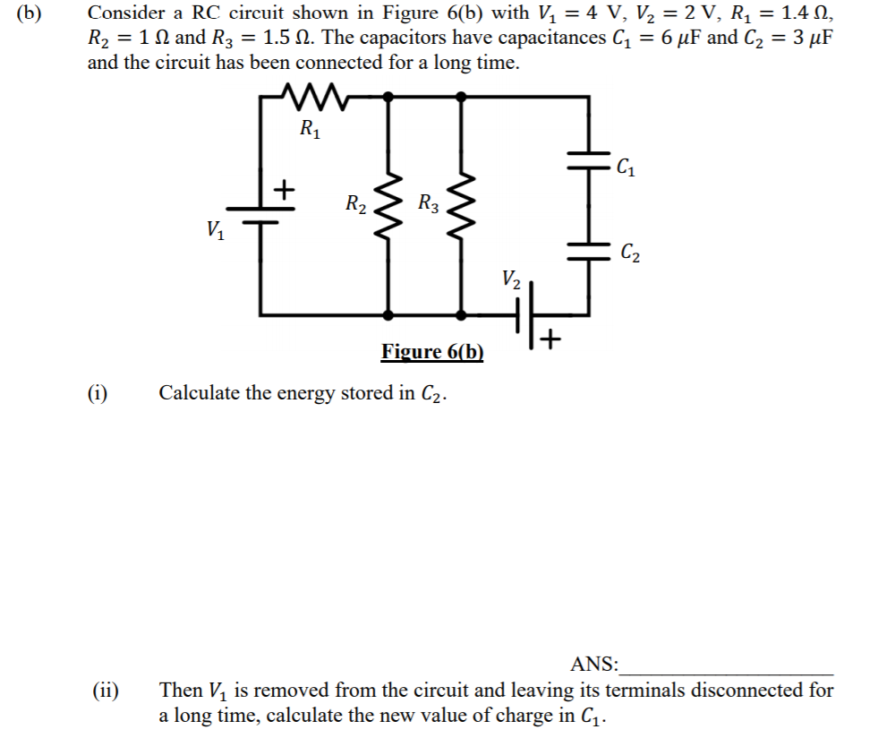 Solved ( (b) Consider A RC Circuit Shown In Figure 6(b) With | Chegg.com