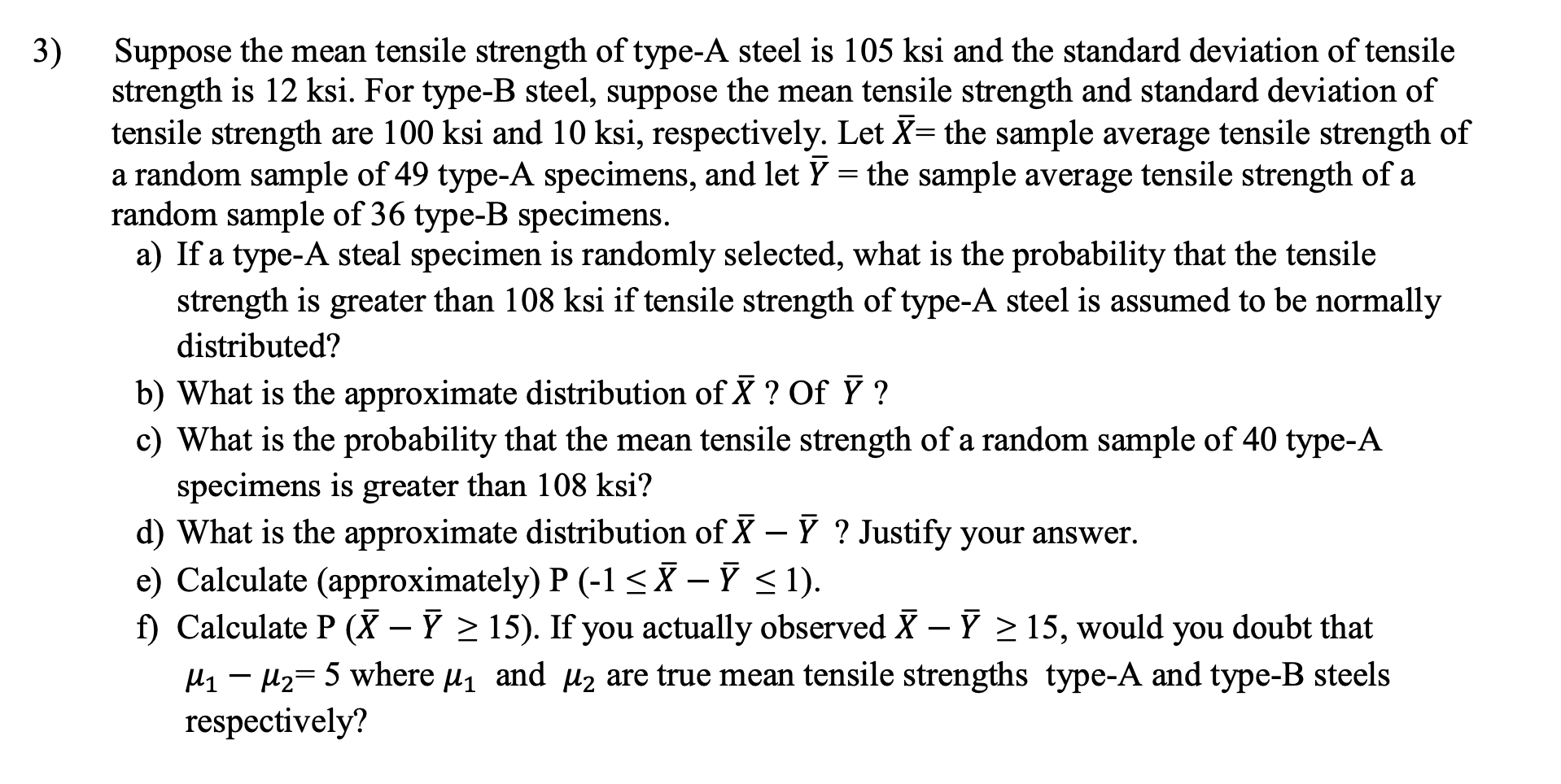 Suppose The Mean Tensile Strength Of Type A Steel Is Chegg 