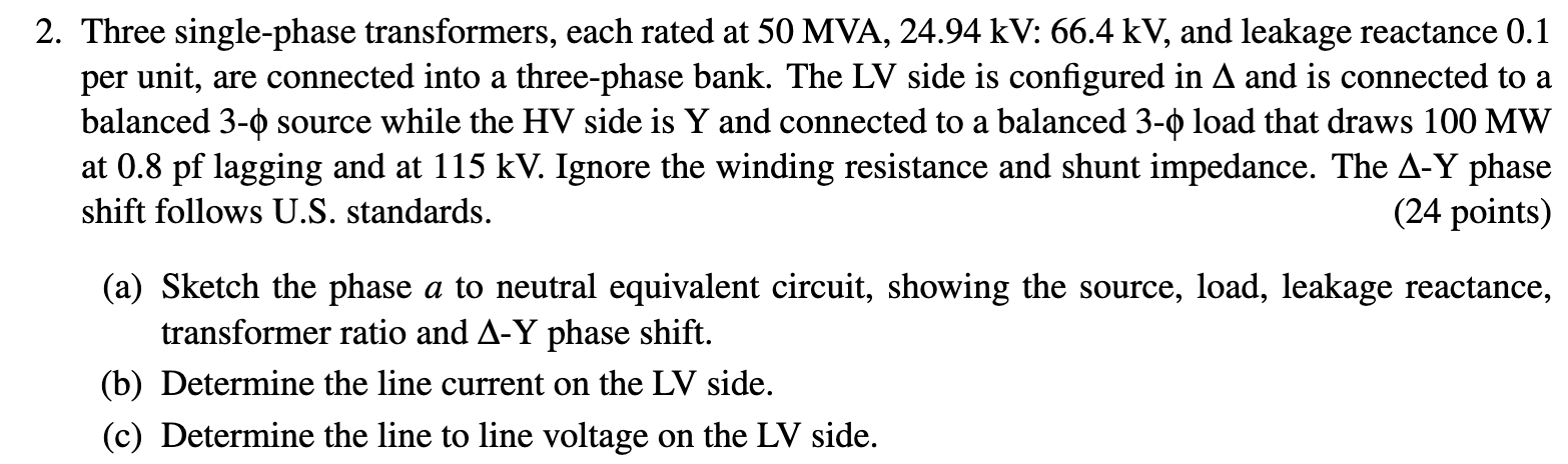 Solved 2. Three single-phase transformers, each rated at 50 | Chegg.com