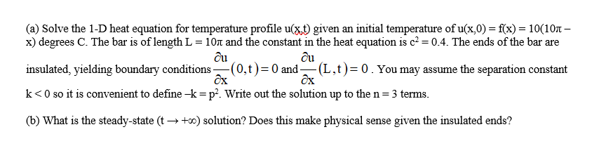 Solved A Solve The 1 D Heat Equation For Temperature 5737