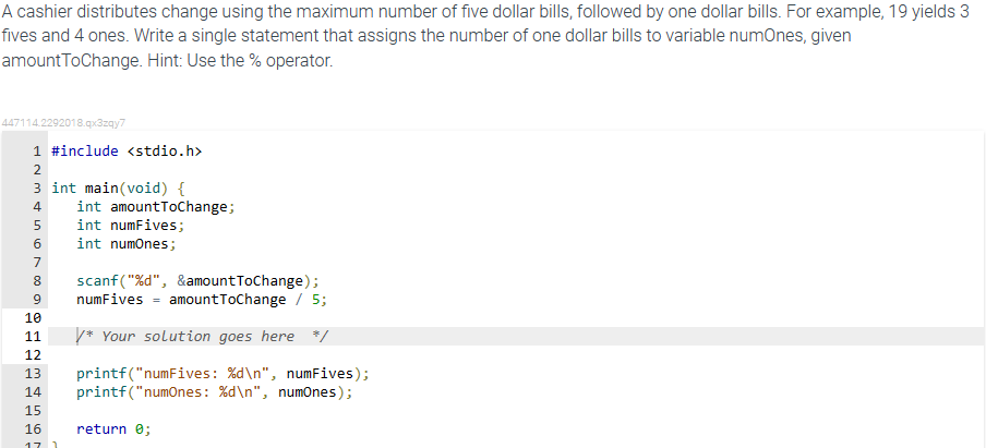 A cashier distributes change using the maximum number of five dollar bills, followed by one dollar bills. For example, 19 yie