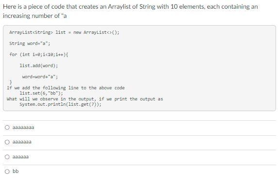 Solved Here is a piece of code that creates an Arraylist of | Chegg.com