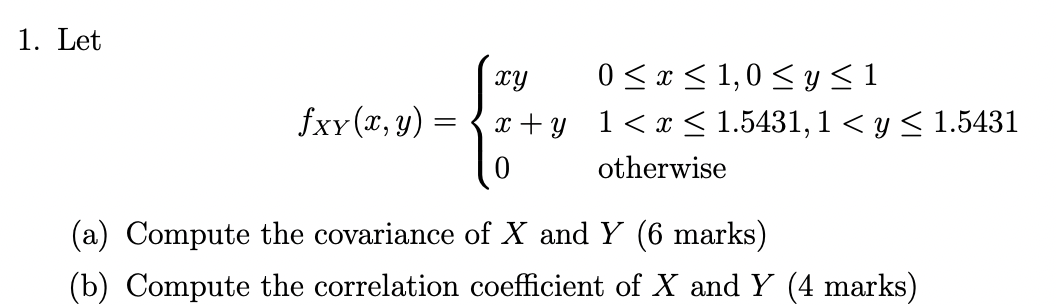 Solved 1. Let xy fxy(x, y) = = x+y (a) Compute the | Chegg.com