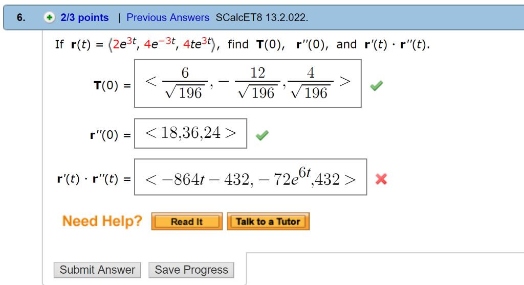 Solved If R T 2e3t 4e−3t 4te3t Find T 0 R 0 And
