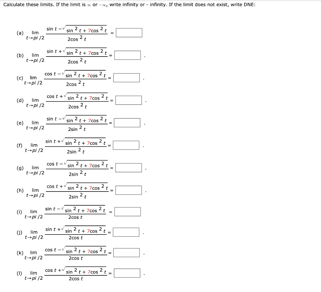 Solved Calculate These Limits If The Limit Is Or Oo Write Chegg Com