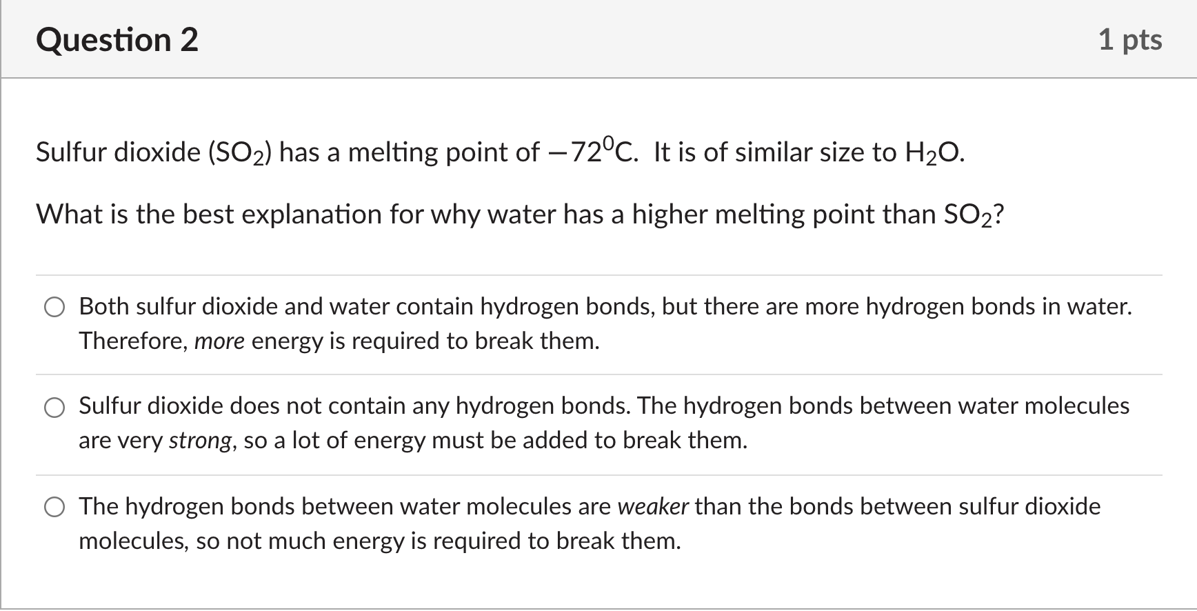 Solved Question 2 1 pts Sulfur dioxide (SO2) has a melting | Chegg.com
