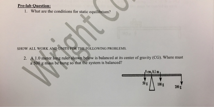 Solved What are the conditions for static equilibrium? A | Chegg.com