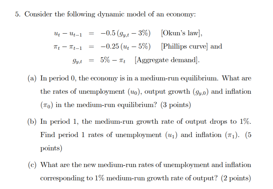 Solved 5. Consider the following dynamic model of an | Chegg.com
