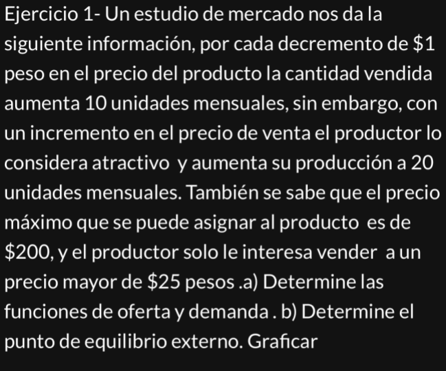 Ejercicio 1- Un estudio de mercado nos da la siguiente información, por cada decremento de \( \$ 1 \) peso en el precio del p