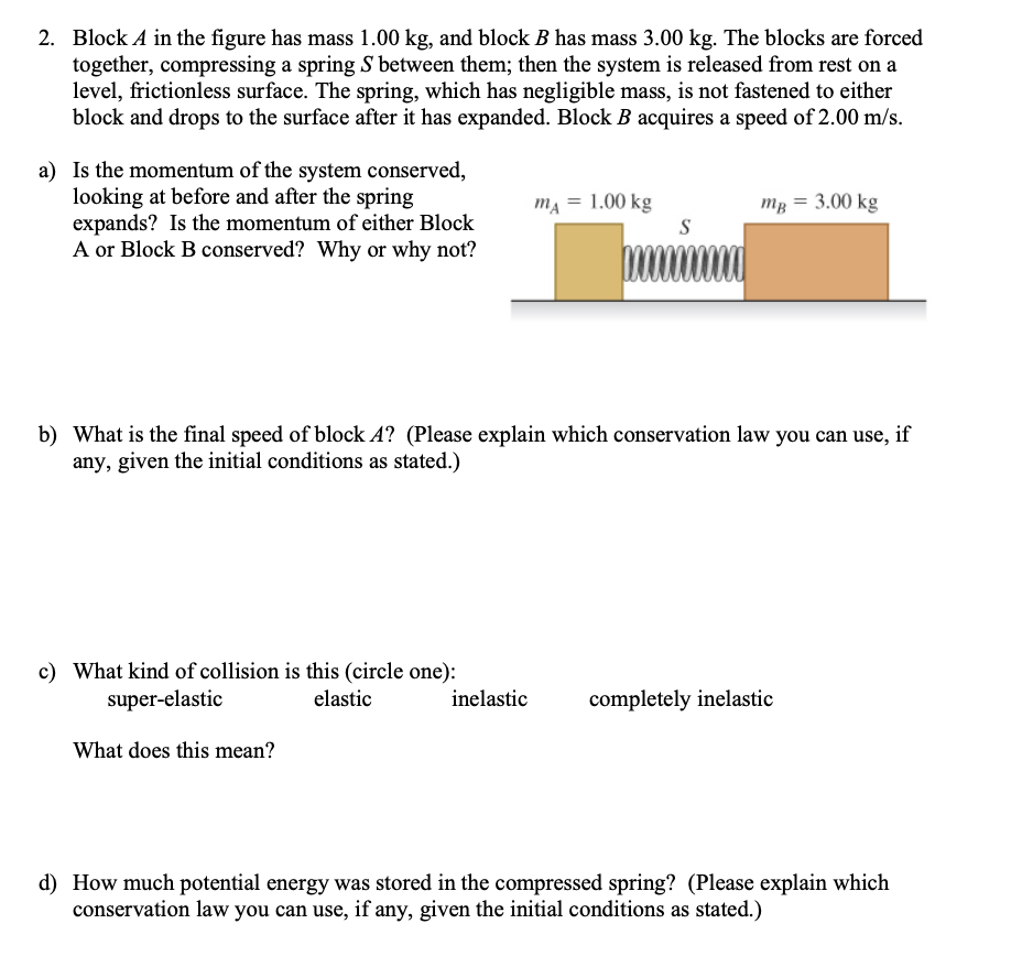 Solved 2. Block A In The Figure Has Mass 1.00 Kg, And Block | Chegg.com