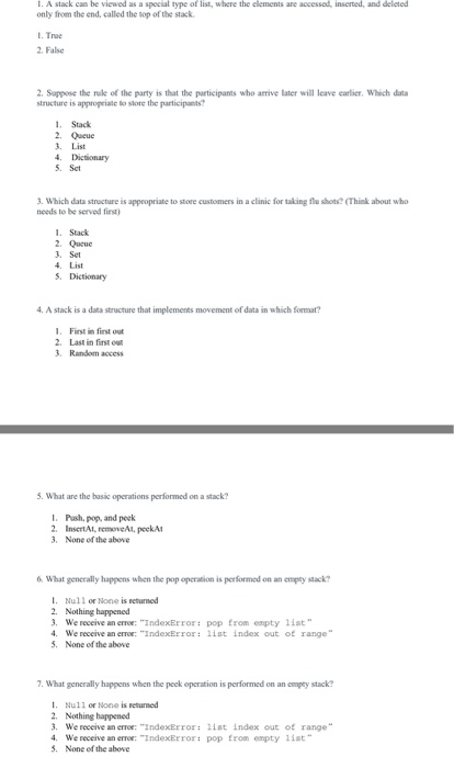 Solved 1 a stack can be viewed as a special type of list chegg