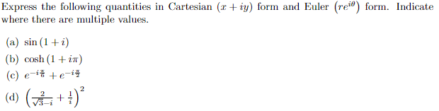 Solved Express the following quantities in Cartesian (x+iy) | Chegg.com