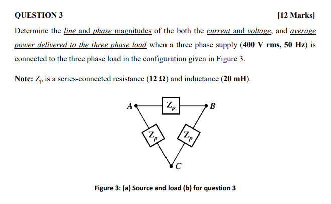 Solved QUESTION 3 [12 Marks Determine the line and phase | Chegg.com