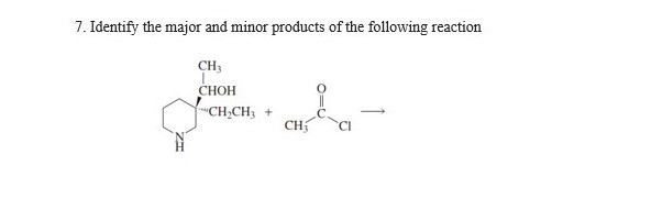 Solved 7. Identify the major and minor products of the | Chegg.com