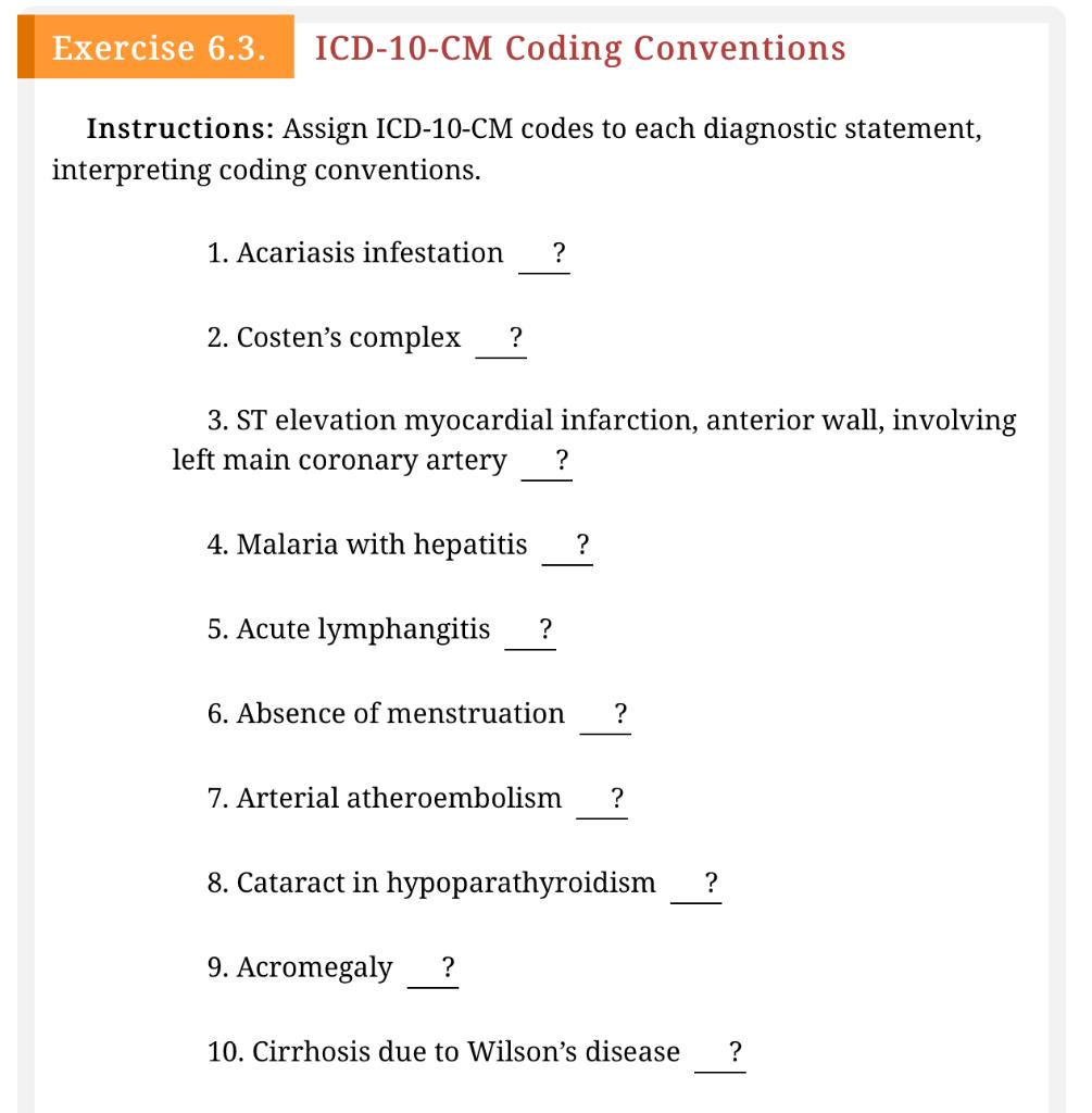 Solved Exercise 6.3. ICD-10-CM Coding Conventions | Chegg.com