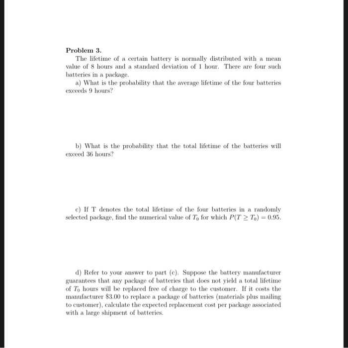 Solved Problem 3. The lifetime of a certain battery is